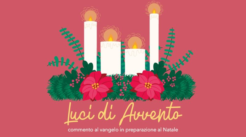 Luci di Avvento domenica 28 novembre 2021