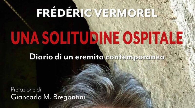 Una solitudine ospitale Frédéric Vermorel